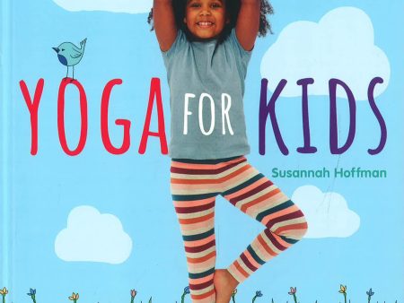 Yoga For Kids: Simple First Steps In Yoga And Mindfulness Online