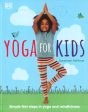 Yoga For Kids: Simple First Steps In Yoga And Mindfulness Online